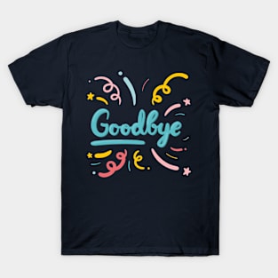 Goodbye Spirals Design T-Shirt